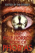 The Pulp Horror Book of Phobias - Paperback