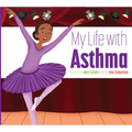 My Life with Asthma - Library Binding