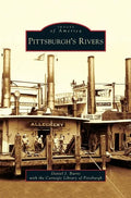 Pittsburgh's Rivers - Hardcover
