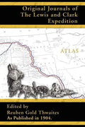 Atlas Accompanying the Original Journals of the Lewis and Clark Expedition 1804-1806 - Paperback