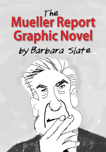 The Mueller Report Graphic Novel - Paperback
