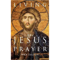 Living the Jesus Prayer: Practising the Prayer of the Heart - Paperback