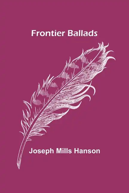 Frontier Ballads - Paperback