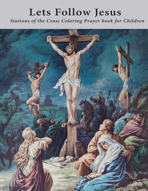 Lets Follow Jesus - Stations of the cross coloring prayer book - Paperback