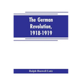 The German revolution, 1918-1919 - Paperback