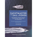Yachtmaster for Sail and Power 6th Edition: The Essential Manual for Rya Yachtmaster(r) Certificates of Competence - Hardcover