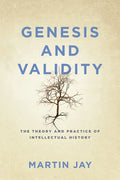 Genesis and Validity: The Theory and Practice of Intellectual History - Paperback