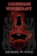 Luciferian Witchcraft: Book of the Serpent - Paperback