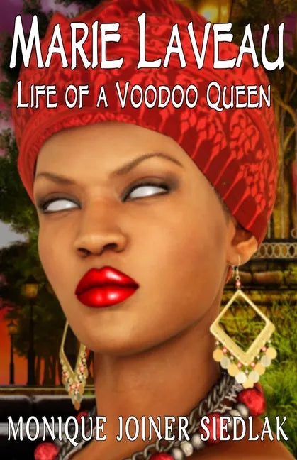 Marie Laveau: Life of a Voodoo Queen - Paperback