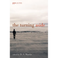 The Turning Aside: The Kingdom Poets Book of Contemporary Christian Poetry - Paperback