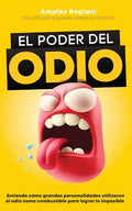 El Poder del Odio: Entiende cómo grandes personalidades utilizaron el odio como combustible para lograr lo imposible - Paperback