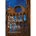 The Scottish Ruin Keeper: A Historical Novel - Hardcover