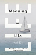 Meaning in Life: An Evidence-Based Handbook for Practitioners - Paperback