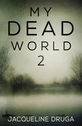 My Dead World 2 - Paperback