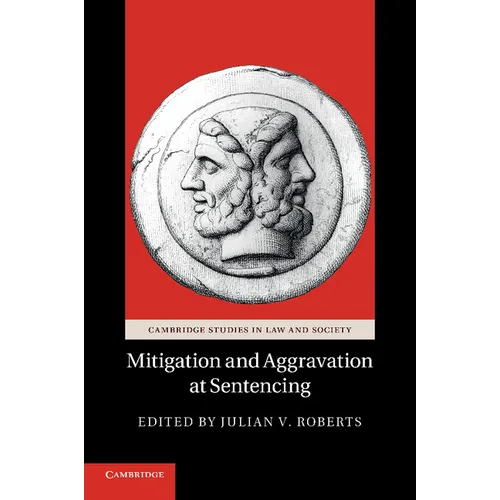Mitigation and Aggravation at Sentencing - Paperback
