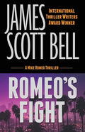 Romeo's Fight (A Mike Romeo Thriller) - Paperback