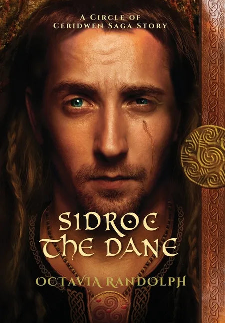 Sidroc the Dane: A Circle of Ceridwen Saga Story - Hardcover