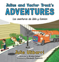 Julius and Vactor Truck's Adventures: Las aventuras de Julio y Camión - Hardcover