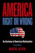 America Right or Wrong: An Anatomy of American Nationalism (Revised) - Paperback