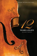 Twelve Years a Slave (the Original Book from Which the 2013 Movie '12 Years a Slave' Is Based) (Illustrated) - Paperback