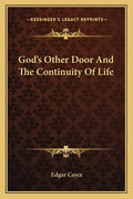 God's Other Door and the Continuity of Life - Paperback