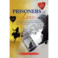 Prisoners of Love - Paperback