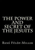 The Power and Secret of the Jesuits - Paperback