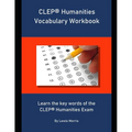 CLEP Humanities Vocabulary Workbook: Learn the key words of the CLEP Humanities Exam - Paperback