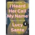 I Heard Her Call My Name: A Memoir of Transition - Paperback