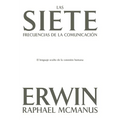 Las Siete Frecuencias de la Comunicación: El Lenguaje Oculto de la Conexión Humana - Paperback
