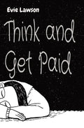 Think and Get Paid - Paperback
