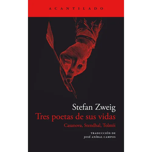 Tres Poetas de Sus Vidas. Casanova, Stendhal Y Tolst - Paperback