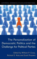 The Personalization of Democratic Politics and the Challenge for Political Parties - Hardcover