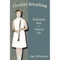 Circular Breathing: Meditations from a Musical Life - Paperback