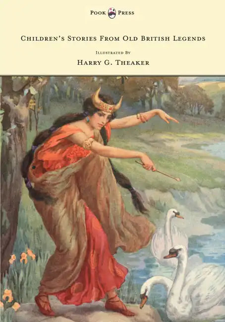 Children's Stories From Old British Legends - Illustrated by Harry Theaker - Paperback