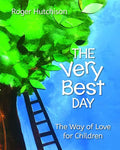 The Very Best Day: The Way of Love for Children - Paperback