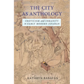 The City as Anthology: Eroticism and Urbanity in Early Modern Isfahan - Paperback
