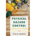 Physical Hazard Control: Preventing Injuries in the Workplace - Paperback
