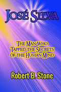 José Silva: The Man Who Tapped the Secrets of the Human Mind and the Method He Used - Paperback