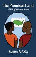 The Promised Land: A Tale of a pair of twins - Hardcover