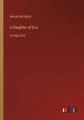 A Daughter of Eve: in large print - Paperback