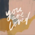 You Are Loved: Artwork and Inspirational Messages to Encourage Your Faith - Hardcover