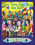 Were They Ever Here at All? More Epic Tales of the Grateful Dead - Paperback