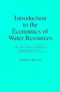Introduction To The Economics Of Water Resources: An International Perspective - Paperback