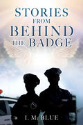 Stories from Behind the Badge - Paperback