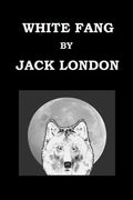 WHITE FANG By JACK LONDON - Paperback