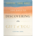 100 Days to Discovering the Gift of You - Paperback