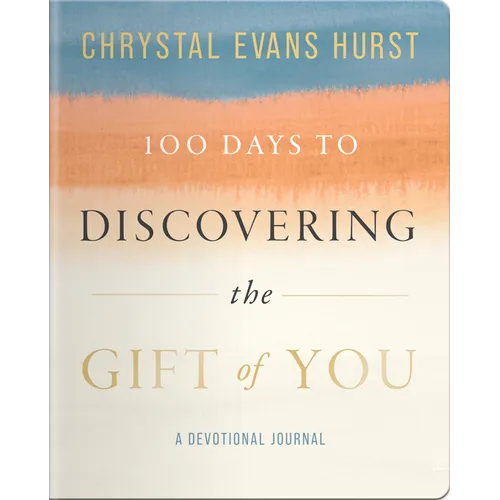 100 Days to Discovering the Gift of You - Paperback