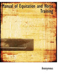 Manual of Equitation and Horse Training - Paperback