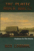 The Platte River Waltz, Orphans in the Storm - Paperback